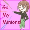 Go! My Minions!