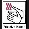 Receive bacon