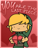 u are the last piece ♥