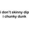 Chunky Dunk