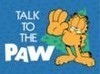 Talk to the Paw!!