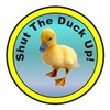 Shut the Duck up!