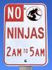 No Ninjas Sign. 