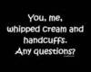 U Me Whipped Cream Any Questions