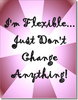 Don't change a thing!
