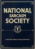 Sarcasm Society Membership
