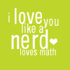 our love is a nerd :) 