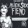 Alien Sex Fiend Greatest Hits