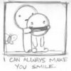 I can always make you smile!