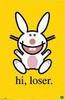 hi Loser