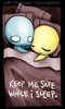 I'll keep u safe as u sleep