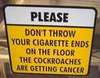 Don't Throw Your Cigarette Ends
