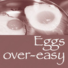 Eggs over-easy