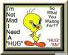 HUG ME!!!!