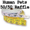 50/50 Human Pets Raffle