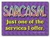 Sarcasm!!!