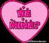 BE Mine ....