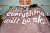 everthing will be ok.