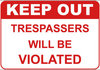trespassers will be violated