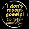 Psst.....gossip