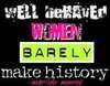 Well behaved women...