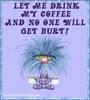 Coffee or else...