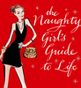 the naughty girls guide to life