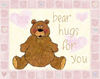 Bear Hugs for YOU