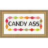 You're a Candy Ass